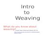 Weaving introduction paper and kente weaving from ghana