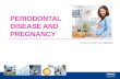 Periodontal disease and pregnancy