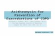 Azithromycin for prevention of exacerbations of copd