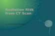 Radiation Risk from CT Scan