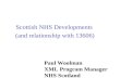 Scottish NHS Developments (and relationship with 13606) (2001 ...