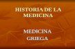 Clase 4.Hdlm Medicina Griega.
