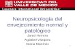 Neuropsicología del envejecimiento normal y patológico