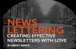 Newslettering: Creating Effective Newsletters With Love