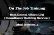 On the Job Training Presentasi Tgl 23-09-2010
