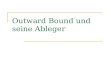 Outward Bound Und Seine Ableger + Markus Und Svenja