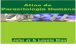 Atlas de Parasitologia Humana - 1ª edição - John Jr & Layele Dias
