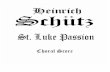 Schutz St Luke Passion SATB English Translation
