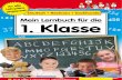 Mein Lernbuch für die 1. Klasse - Deutsch Rechnen Sachkunde