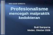 Profesionalisme Mencegah Malpraktik Medan 2008