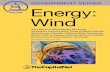 Energy: Wind - The History of Wind Energy, Electricity Generation from the Wind, Types of Wind Turbines, Wind Energy Potential, Offshore Wind Technology, Wind Power on Federal Land,
