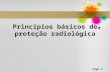 Princípios básicos de proteção radiológica