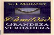 C. J. Mahaney - Humildad, Grandeza Verdadera