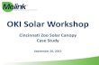 OKI Solar Workshop Cincinnati Zoo Solar Canopy Case Study