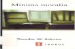 Adorno, Th. W. [1951] (1998) MINIMA MORALIA (Tr. J. Chamorro Mielke), Madrid, Grupo Santillana de Ediciones, S. A