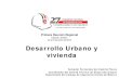 1.- Desarrollo Urbano y vivienda, Reunión Regional Sinaloa 2013