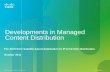 Developments in Managed Content Distribution