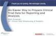 An Easier Way to Prepare Clinical Trial Data for Reporting and Analysis
