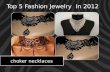 Top 5 fashion jewelry  in 2012