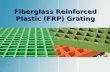 Fiberglass reinforced plastic (frp) grating