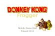 Donkey Kong Frogger - Mobile Game Hackathlon