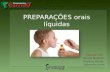FARMACOTÉCNICA-Preparações líquidas de uso oral
