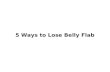 5 Ways to Lose Belly Flab