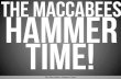 The Maccabees: Hammer Time!