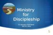 Ministry for discipleship (2014 07 15)