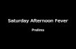 Saturday Afternoon Fever #7 Prelims