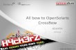All Bow To OpenSolaris Crossbow