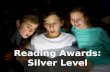 Introduction to Silver Level (Reading Awards)