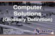 Computer Solutions (Glossary Definition) (Slides)