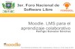 Moodle. LMS para ambientes de aprendizaje colaborativo