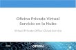 Oficina Privada Virtual Servicio en la Nube