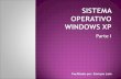 Sistema Operativo Windows XP Parte I