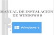 Manual de instalacion de windows 8