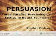 Persuasion - three sure fire psychological tactics to boost your sales - Stephen Pavlovich