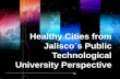 Healthy cities from the jaliscos public technological university perspective