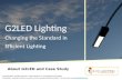 G2LED Lighting Overview | Why LED