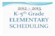 2012-2013 Elementary Scheduling