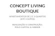Concept Living Boutique - Vendas (21) 3021-0040 - ImobiliariadoRio.com.br