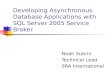Developing Asynchronous Database Applications with SQL Server ...