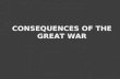 Consequences of the great war
