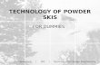 Technology of powder skis