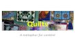 Quilts: A metaphor for content