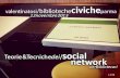 Teorie & tecniche dei social network per bibliotecari - Civica Parma