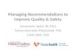 A2: Managing Recommendations to Improve Quality & Safety - A Taylor