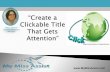 Create a clickable title that gets attention