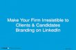Make Your Firm Irresistible to Clients & Candidates | Webcast